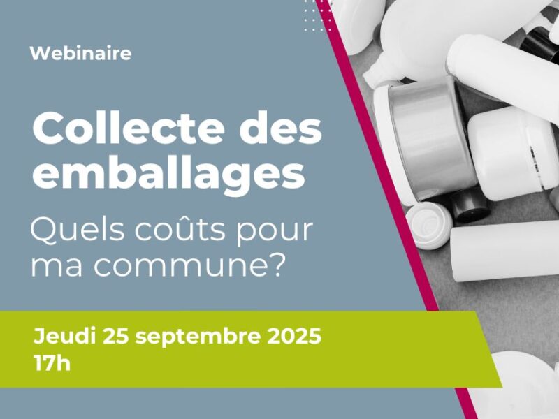 Webinaire – Collecte des emballages: quels coûts pour ma commune?