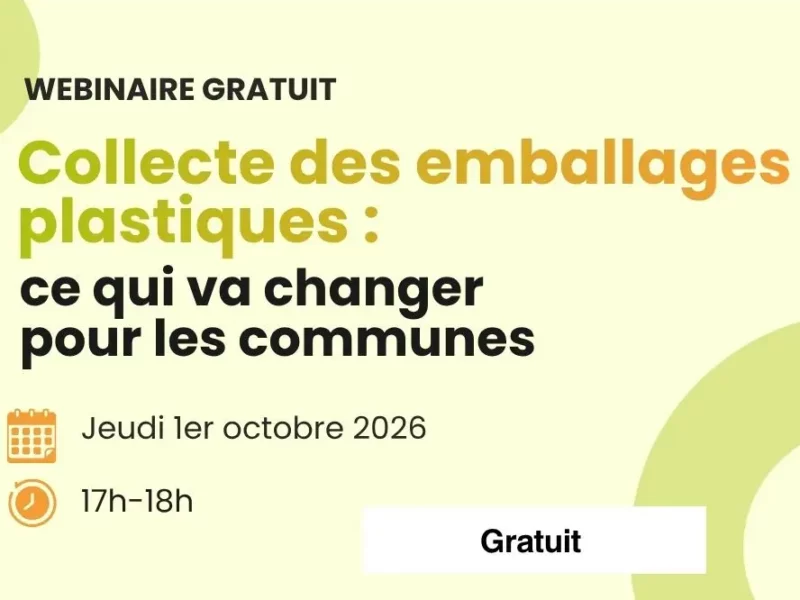 Webinaire – Collecte des emballages plastiques :ce qui va changer pour les communes